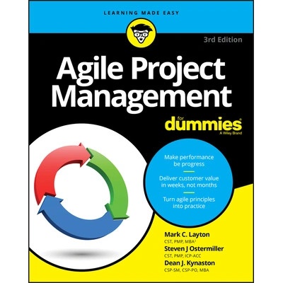 Agile Project Management For Dummies - Mark C. Layton, Steven J. Ostermiller, Dean J. Kynaston