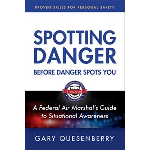 Spotting Danger Before It Spots You | Gary Dean Quesenberry, Dave Grossman (ISBN: 9781594397370)