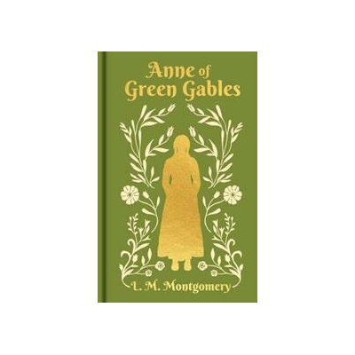 Anne of Green Gables : Gilded Pocket Edition