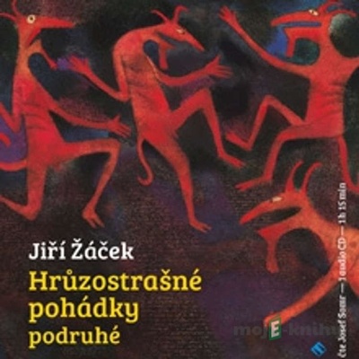 Hrůzostrašné pohádky podruhé - Jiří Žáček; Josef Somr