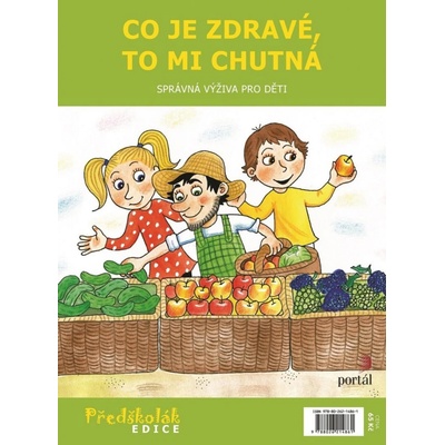 Co je zdravé, to mi chutná