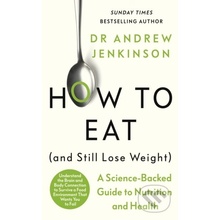 How to Eat And Still Lose Weight - Andrew Jenkinson