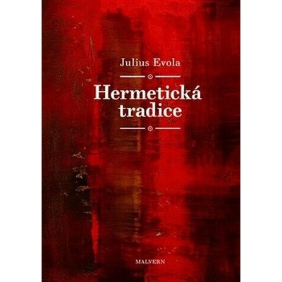 Hermetická tradice - Julius Evola