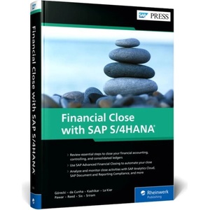 Financial Close with SAP S/4HANA | Piotr Górecki, Mandar Kashikar, Howard A. La Kier, Sonam Pawar, Rodney Reed, Marc Six, Srinivas Sriram (ISBN: 9781493227327)