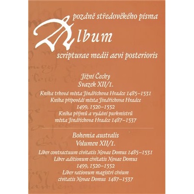 Album pozdně středověkého písma - Svazek I.