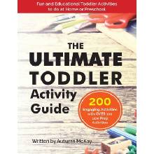 Ultimate Toddler Activity Guide