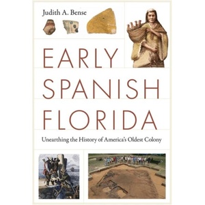 Early Spanish Florida | Judith A. Bense (ISBN: 9780813081489)