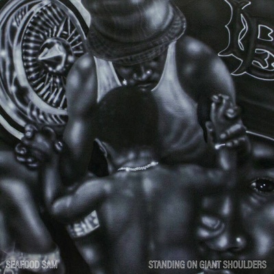 SEAFOOD SAM - STANDING ON GIANT SHOULDERS LP