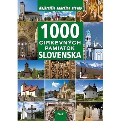 1000 cirkevných pamiatok Slovenska - Lacika Ján