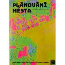 Plánování města - Příručka mladého urbanisty - Kohout MIchal