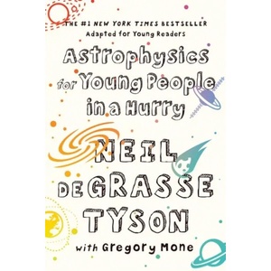 Astrophysics for Young People in a Hurry (ISBN: 9780393356502)