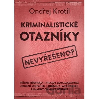 Kriminalistické otazníky - Ondřej Krotil