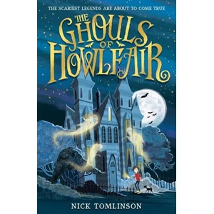 The Ghouls of Howlfair (ISBN: 9781406386684)