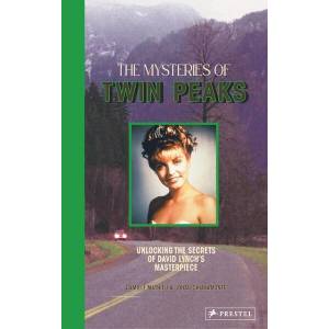 The Mysteries of Twin Peaks - Unlocking the Secrets of David Lynch′s Masterpiece (ISBN: 9783791394237)