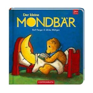 Der kleine Mondbär | Rolf Fänger, Rolf Fänger, Ulrike Möltgen, Ulrike Möltgen (ISBN: 9783649633426)