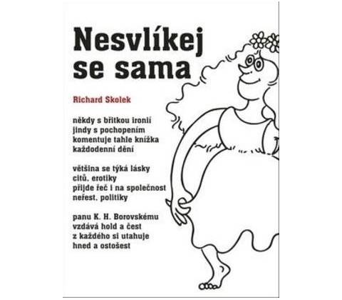 Nesvlíkej se sama