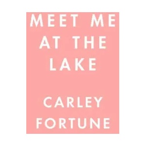 Meet Me at the Lake (ISBN: 9780593438558)