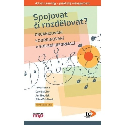 Spojovat či rozdělovat - Tomáš Bujna