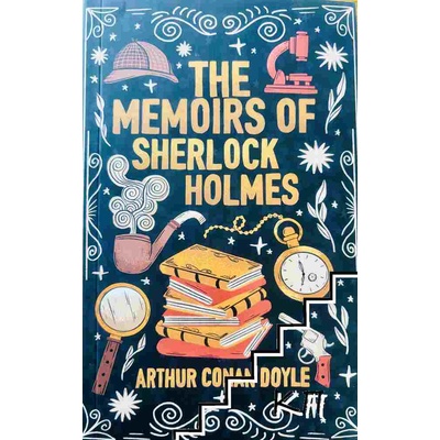 The memoirs of Sherlock Holmes