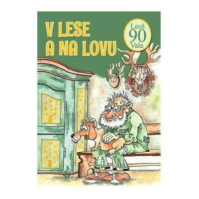 V lese a na lovu
