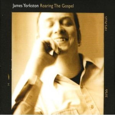 YORKSTON JAMES: ROARING THE GOSPEL CD
