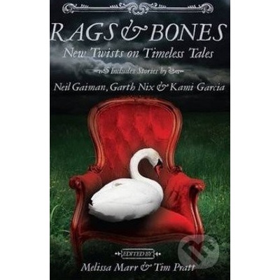 Rags & Bones - Melissa Marr , Tim Pratt