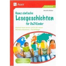 Ganz einfache Lesegeschichten für DaZ-Kinder