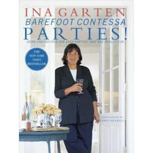 Barefoot Contessa Parties! | Ina Garten, James Merrell, James Merrell, Barefoot Contessa (ISBN: 9780609606445)