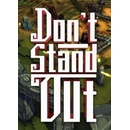 Don't Stand Out