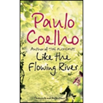 Like the Flowing River - Paulo Coelho