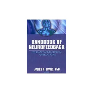 Handbook of Neurofeedback | James R. Evans (ISBN: 9780789033604)