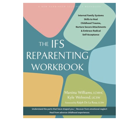 The Ifs Reparenting Workbook