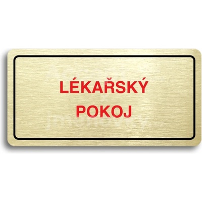 ACCEPT Piktogram LÉKAŘSKÝ POKOJ - zlatá tabulka - barevný tisk