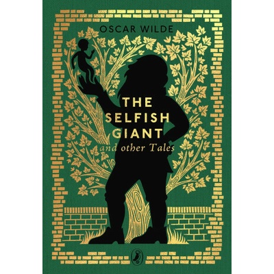 The Selfish Giant and Other Tales - Oscar Wilde