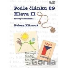 Podle článku 29 Hlava II - sběrný dokument Helena Klímová