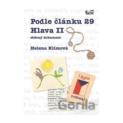 Podle článku 29 Hlava II - sběrný dokument Helena Klímová