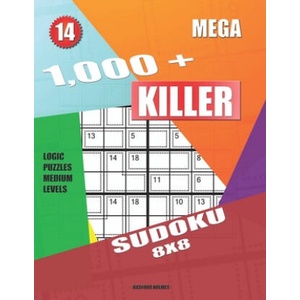 1, 000 + Mega sudoku killer 8x8: Logic puzzles medium levels | Basford Holmes (2019)