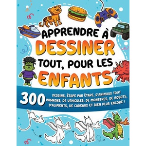 Apprendre à dessiner tout, pour les enfants (2026)