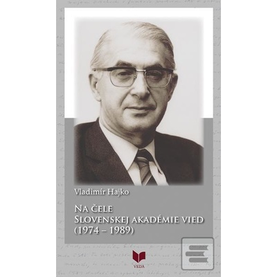 Na čele Slovenskej akadémie vied 1974 - 1989