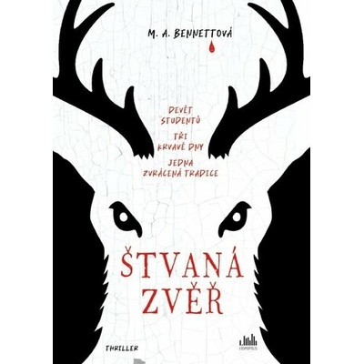 Štvaná zvěř - Devět studentů, tři krvavé dny, jedna zvrácená tradice