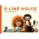 O líné holce