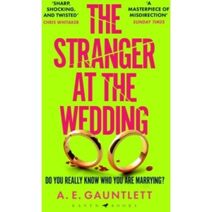 The Stranger at the Wedding | A. E. Gauntlett (ISBN: 9781526659774)