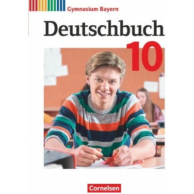 Deutschbuch Gymnasium - Bayern - Neubearbeitung - 10. Jahrgangsstufe. Schülerbuch | Susanne Auflitsch, Sabine Gräwe, Klaus Habermeier, Stefan Hahnemann, Patricia Heilig, Marcel Janczik, Michael Lessing, Marja Rauch, Stefan Remler, Christian Rühle, Florian