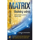 Knihy Matrix - Božský zdroj - Gregg Braden