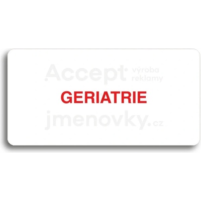 ACCEPT Piktogram GERIATRIE - bílá tabulka - barevný tisk bez rámečku