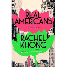 Real Americans - Rachel Khong