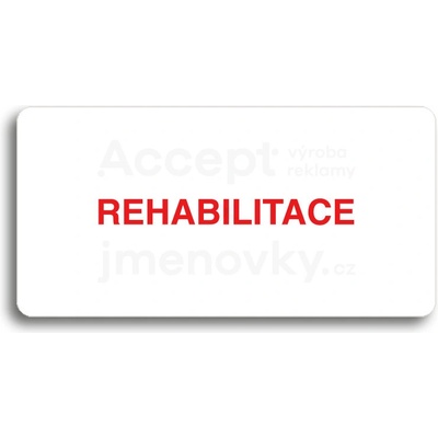 ACCEPT Piktogram REHABILITACE - bílá tabulka - barevný tisk bez rámečku