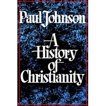 A History of Christianity Paul Johnson