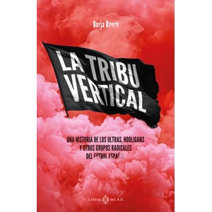 LA TRIBU VERTICAL (ISBN: 9788419119667)