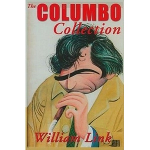 The Columbo Collection | William Link (ISBN: 9781932009941)